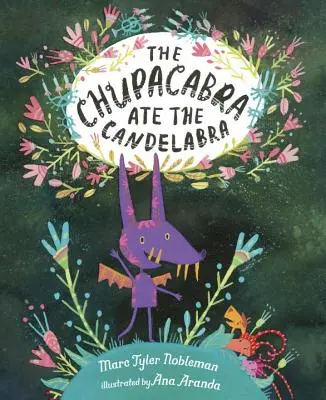 Chupacabra zjedla svietnik - The Chupacabra Ate the Candelabra