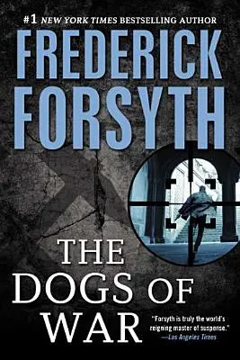 Vojnoví psi: špionážny triler - Dogs of War: A Spy Thriller
