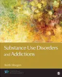 Poruchy súvisiace s užívaním návykových látok a závislosti - Substance Use Disorders and Addictions