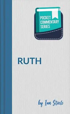 Séria vreckových komentárov - Ruth - Pocket Commentary Series - Ruth