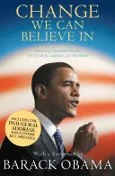 Zmena, ktorej môžeme veriť - Plán Baracka Obamu na obnovenie amerického sľubu - Change We Can Believe In - Barack Obama's Plan to Renew America's Promise