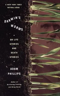 Darwinove červy: O príbehoch o živote a smrti - Darwin's Worms: On Life Stories and Death Stories
