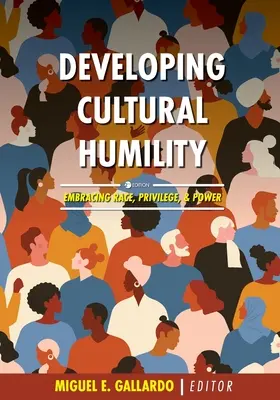 Rozvíjanie kultúrnej pokory: Prijať rasu, privilégiá a moc - Developing Cultural Humility: Embracing Race, Privilege, and Power