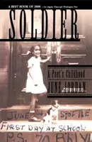 Vojak: Básnikovo detstvo - Soldier: A Poet's Childhood