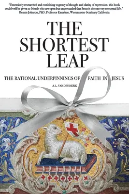 Najkratší skok: Racionálne základy viery v Ježiša - The Shortest Leap: The Rational Underpinnings of Faith in Jesus