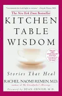 Múdrosť kuchynského stola: Príbehy, ktoré liečia, 10. výročné vydanie - Kitchen Table Wisdom: Stories That Heal, 10th Anniversary Edition