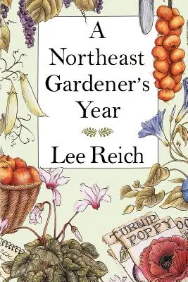 Rok záhradníka zo severovýchodu - A Northeast Gardener's Year