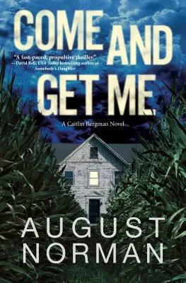 Poď si po mňa: A Caitlin Bergman Novel - Come and Get Me: A Caitlin Bergman Novel