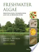 Sladkovodné riasy: identifikácia, výpočet a využitie ako bioindikátory - Freshwater Algae: Identification, Enumeration and Use as Bioindicators