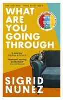 Čím prechádzate - „Úplná radosť - a smiech“ DEBORAH MOGGACH - What Are You Going Through - 'A total joy - and laugh-out-loud funny' DEBORAH MOGGACH