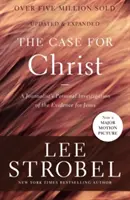 Prípad pre Krista: Osobné vyšetrovanie novinára týkajúce sa dôkazov o Ježišovi - The Case for Christ: A Journalist's Personal Investigation of the Evidence for Jesus