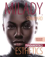 Step-by-Step Procedures for Milady Standard Esthetics: Fundamentals, Spiral Bound Version - Step-By-Step Procedures for Milady Standard Esthetics: Fundamentals, Spiral Bound Version