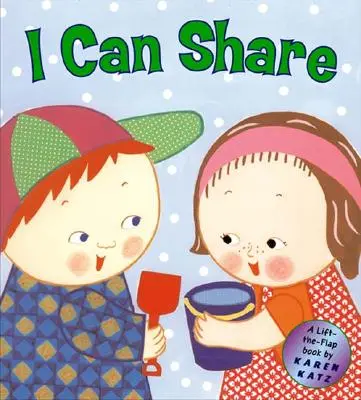 Môžem sa podeliť: Knižka so zdvíhanými klapkami - I Can Share: A Lift-The-Flap Book