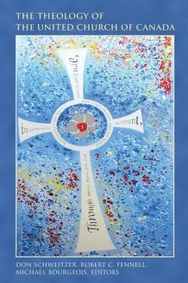 Teológia Zjednotenej cirkvi Kanady - The Theology of the United Church of Canada