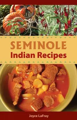 Seminolské indiánske recepty - Seminole Indian Recipes