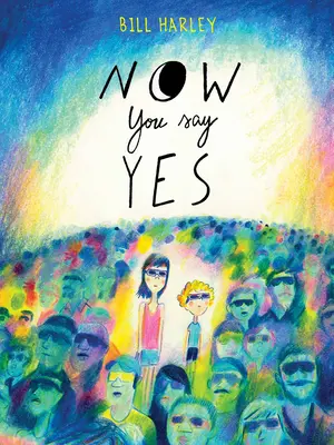 Teraz povieš áno - Now You Say Yes
