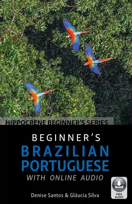 Brazílska portugalčina pre začiatočníkov s online zvukom - Beginner's Brazilian Portuguese with Online Audio