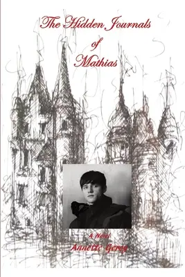 Skryté denníky Mathiasa - The Hidden Journals of Mathias