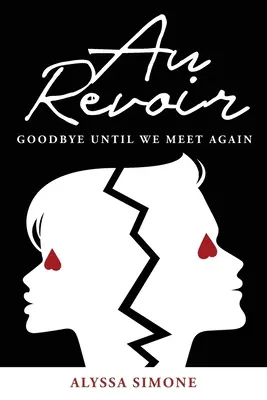 Au Revoir: Zbohom, kým sa opäť nestretneme - Au Revoir: Goodbye Until We Meet Again