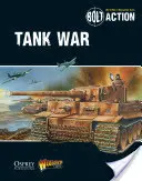 Bolt Action: Battled: Tank War - Bolt Action: Tank War