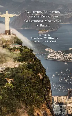 Vzdelávanie o evolúcii a vzostup kreacionistického hnutia v Brazílii - Evolution Education and the Rise of the Creationist Movement in Brazil