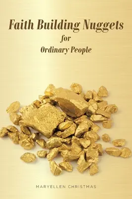 Nuggety budovania viery pre obyčajných ľudí - Faith Building Nuggets for Ordinary People