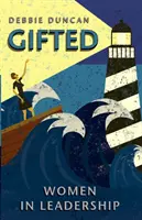 Obdarovaní: Ženy vo vedení - Gifted: Women in Leadership