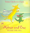 Pri mori (Melrose a Croc) - Beside the Sea (Melrose and Croc)