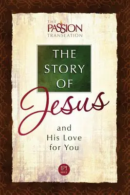Príbeh Ježiša: A jeho láska k tebe - The Story of Jesus: And His Love for You