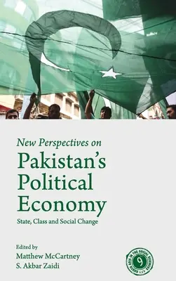 Nové perspektívy politického hospodárstva Pakistanu: Štát, trieda a sociálna zmena - New Perspectives on Pakistan's Political Economy: State, Class and Social Change