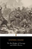 Červený odznak odvahy a iné príbehy - The Red Badge of Courage and Other Stories