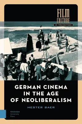 Nemecká kinematografia vo veku neoliberalizmu - German Cinema in the Age of Neoliberalism