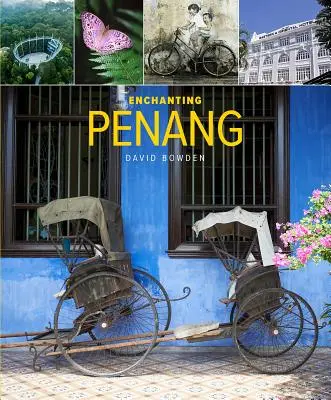 Očarujúci Penang - Enchanting Penang