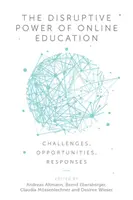 Narušujúca sila online vzdelávania: Výzvy, príležitosti, reakcie - The Disruptive Power of Online Education: Challenges, Opportunities, Responses