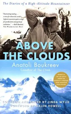 Nad mrakmi: Denníky vysokohorského horolezca - Above the Clouds: The Diaries of a High-Altitude Mountaineer
