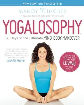 Jogalozofia: 28 dní k dokonalej premene mysle a tela - Yogalosophy: 28 Days to the Ultimate Mind-Body Makeover