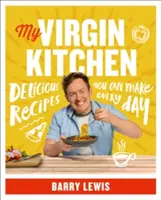 Moja panenská kuchyňa: Chutné recepty, ktoré si môžete pripraviť každý deň - My Virgin Kitchen: Delicious Recipes You Can Make Every Day