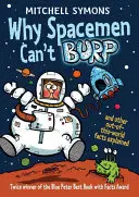 Prečo si kozmonauti nemôžu odgrgnúť... - Why Spacemen Can't Burp...
