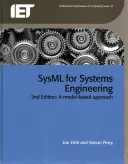Sysml pre systémové inžinierstvo: Sysms: prístup založený na modeli - Sysml for Systems Engineering: A Model-Based Approach