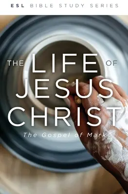 Život Ježiša Krista, revidované vydanie: Markovo evanjelium, revidované - The Life of Jesus Christ, Revised: The Gospel of Mark