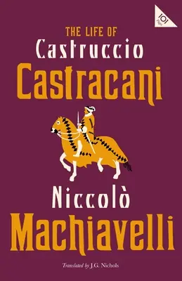 Život Castruccia Castracaniho - The Life of Castruccio Castracani