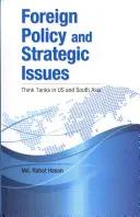 Zahraničná politika a strategické otázky: Think-tanky v USA a južnej Ázii - Foreign Policy and Strategic Issues: Think Tanks in Us and South Asia