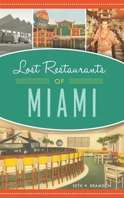 Stratené reštaurácie v Miami - Lost Restaurants of Miami