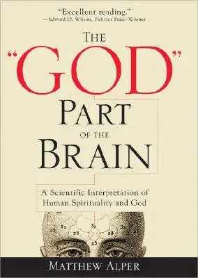 The God Part of the Brain (Božia časť mozgu): Vedecký výklad ľudskej spirituality a Boha - The God Part of the Brain: A Scientific Interpretation of Human Spirituality and God