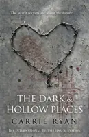 Temné a duté miesta - Dark and Hollow Places