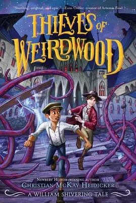 Zlodeji z Weirdwoodu: Príbeh Williama Shiveringa - Thieves of Weirdwood: A William Shivering Tale