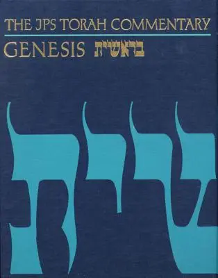 Komentár k Tóre JPS: Genesis - The JPS Torah Commentary: Genesis