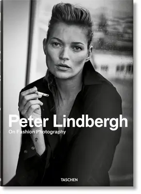 Peter Lindbergh. o módnej fotografii - Peter Lindbergh. on Fashion Photography