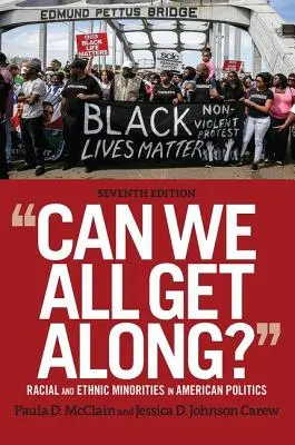 Môžeme spolu všetci vychádzať?: Rasové a etnické menšiny v americkej politike - Can We All Get Along?: Racial and Ethnic Minorities in American Politics