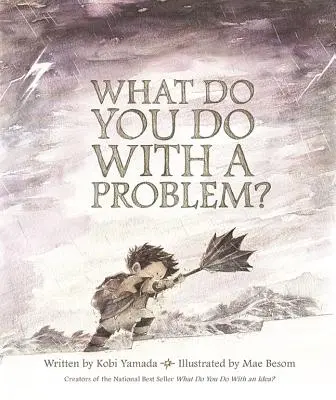 Čo urobíš s problémom? - What Do You Do with a Problem?